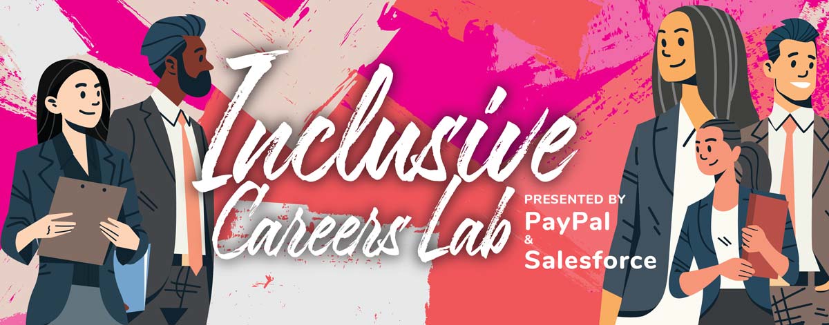 The Inclusice Careers Lab in thiis curated list by Justsaying.asia is presented by PayPal & Salesforce.